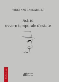 Immagine copertina libro Astrid ovvero temporale d'estate