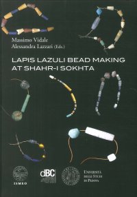 Immagine copertina libro Lapis lazuli bead making at Shahr-i Sokhta. Ediz. illustrata