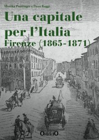 Immagine copertina libro Una capitale per l'Italia. Firenze 1865-1871