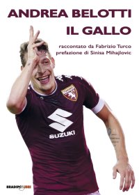Immagine copertina libro Andrea Belotti il gallo
