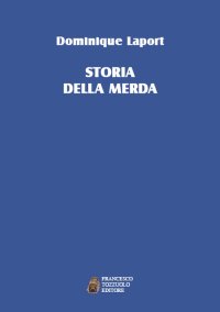 Immagine copertina libro La storia della merda