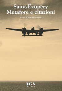 Immagine copertina libro Saint-Exupéry. Metafore e citazioni