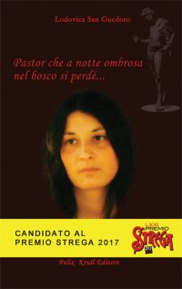 Immagine copertina libro Pastor che a notte ombrosa nel bosco si perdé...