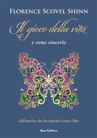 Immagine copertina libro Il gioco della vita e come vincerlo