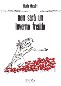 Immagine copertina libro Non sarà un inverno freddo