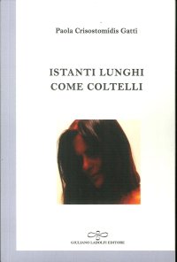 Immagine copertina libro Istanti lunghi come coltelli