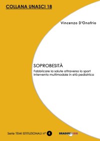 Immagine copertina libro Soprobesità. Fabbricare la salute attraverso lo sport. Intervento multimodale in età pediatrica