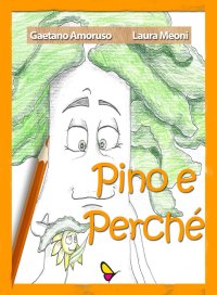 Immagine copertina libro Pino e Perché