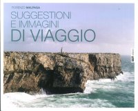 Immagine copertina libro Suggestioni e immagini di viaggio. Ediz. illustrata