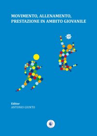 Immagine copertina libro Movimento, allenamento, prestazione in ambito giovanile