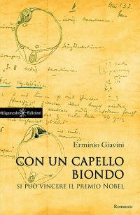 Immagine copertina libro Con un capello biondo si può vincere il premio Nobel. Con Libro in brossura