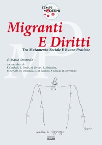 Immagine copertina libro Migranti e diritti. Tra mutamento sociale e buone pratiche