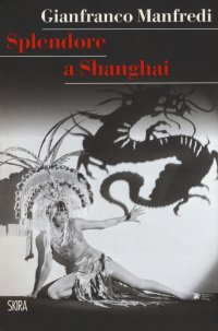 Immagine copertina libro Splendore a Shanghai