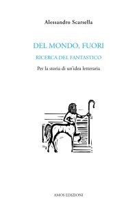 Immagine copertina libro Del mondo, fuori. Ricerca del fantastico. Per la storia di un'idea letteraria