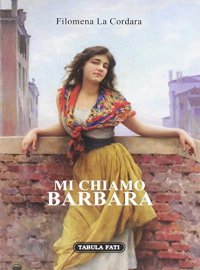 Immagine copertina libro Mi chiamo Barbara