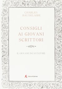 Immagine copertina libro Consigli ai giovani scrittori­Il giovane incantatore