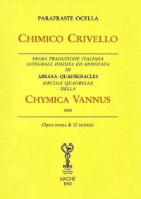 Immagine copertina libro Chimico Crivello. Chymica vannus (1666). Ediz. integrale