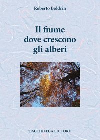 Immagine copertina libro Il fiume dove crescono gli alberi