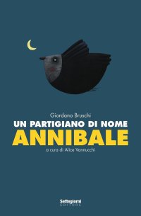 Immagine copertina libro Un partigiano di nome Annibale