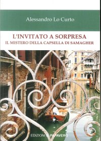 Immagine copertina libro L'invitato a sorpresa. Il mistero della Capsella di Samagher