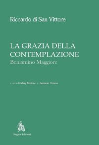 Immagine copertina libro La grazia della contemplazione. Beniamino maggiore