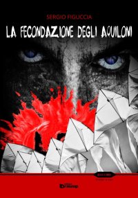 Immagine copertina libro La fecondazione degli aquiloni