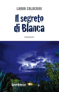 Immagine copertina libro Il segreto di Blanca