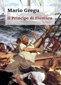 Immagine copertina libro Il principe di Fiumara