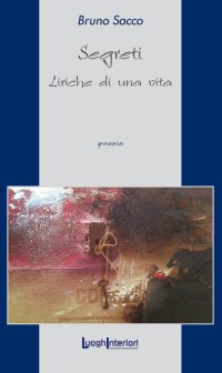 Immagine copertina libro Segreti. Liriche di una vita