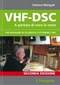 Immagine copertina libro VHF-DSC. A portata di voce in mare per navigare sicuri con la radio di bordo