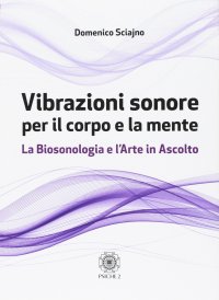 Immagine copertina libro Vibrazioni sonore per il corpo e la mente