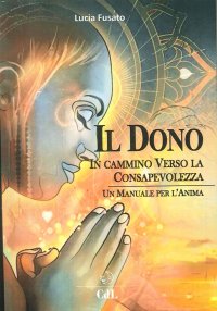 Immagine copertina libro Il dono. In cammino verso la consapevolezza
