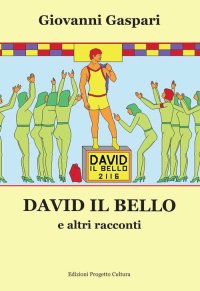 Immagine copertina libro David il bello e altri racconti