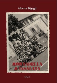 Immagine copertina libro Mortadella & insalata