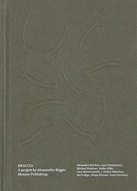 Immagine copertina libro Braccia. A project by Alessandro Biggio. Ediz. italiana e inglese