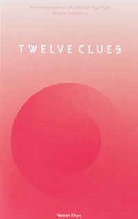 Immagine copertina libro Twelve Clues. Hassan Khan. Ediz. illustrata