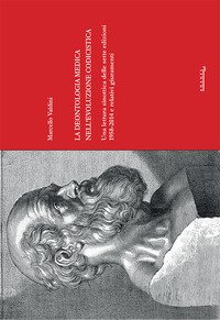 Immagine copertina libro La deontologia medica nell'evoluzione codicistica. Una lettura sinottica delle sette edizioni 1958-2014 e relativi giuramenti