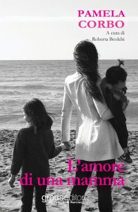 Immagine copertina libro L'amore di una mamma