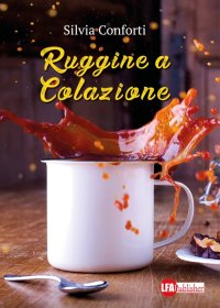 Immagine copertina libro Ruggine a colazione