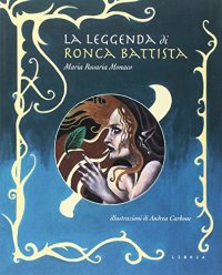 Immagine copertina libro La leggenda di Ronca Battista