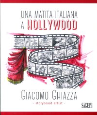 Immagine copertina libro Una matita italiana a Hollywood. Ediz. italiana e inglese
