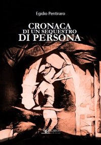 Immagine copertina libro Cronaca di un sequestro di persona