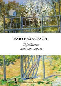 Immagine copertina libro Il facilitatore della casa sospesa