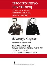 Immagine copertina libro Nievo e Tolstoj. «Le confessioni d'un italiano», «Guerra e pace»: un confronto inedito