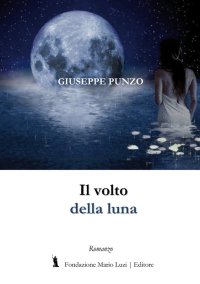 Immagine copertina libro Il volto della luna