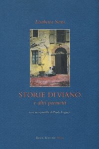 Immagine copertina libro Storie di Viano e altri poemetti
