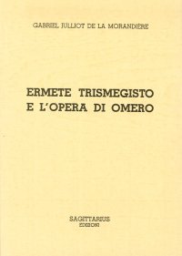 Immagine copertina libro Ermete Trismegisto e l'Opera di Omero