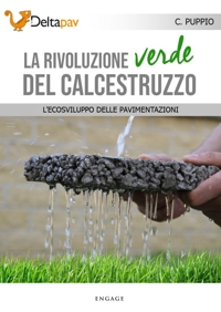 Immagine copertina libro La rivoluzione verde del calcestruzzo. L'ecosviluppo delle pavimentazioni