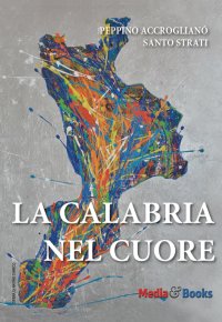 Immagine copertina libro La Calabria nel cuore