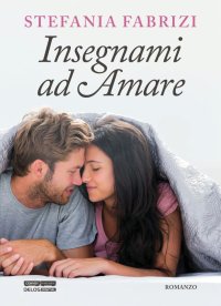 Immagine copertina libro Insegnami ad amare